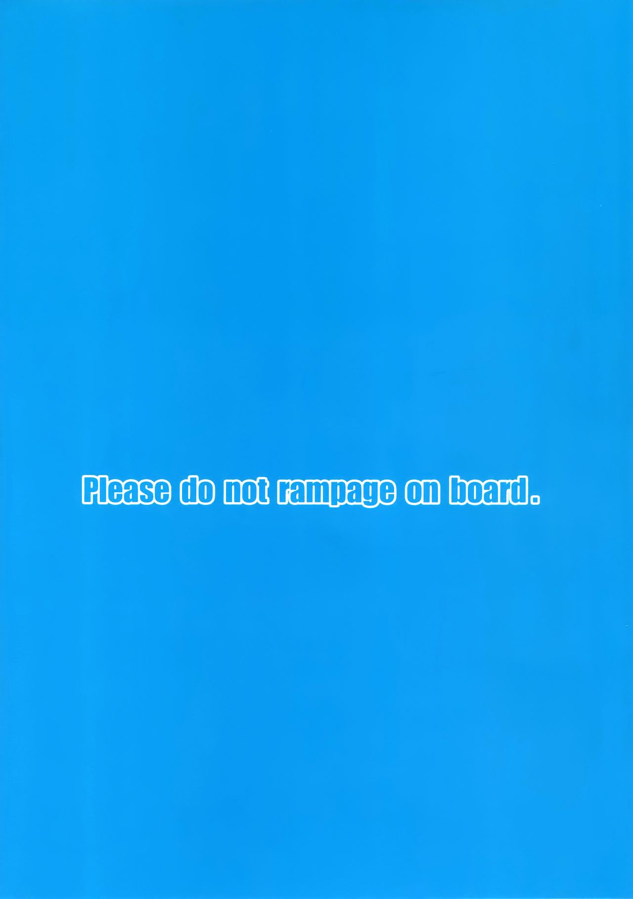 Please do not rampage on board. - Page 19