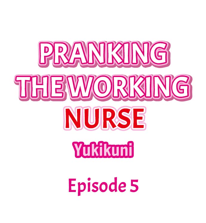 Pranking the Working Nurse Ch.13/? - Page 53