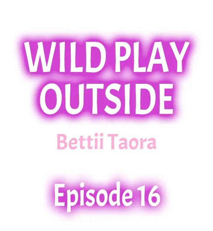 Wild Play Outside Ch. 1-18 - Page 152