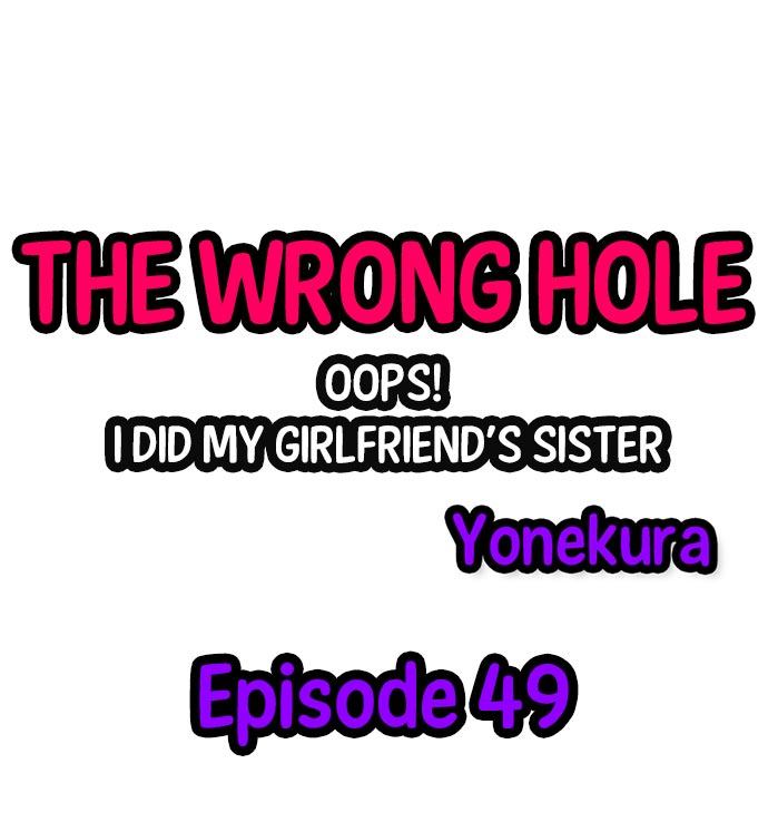 The Wrong Hole – Oops! I Did My Girlfriend’s Sister - Page 488
