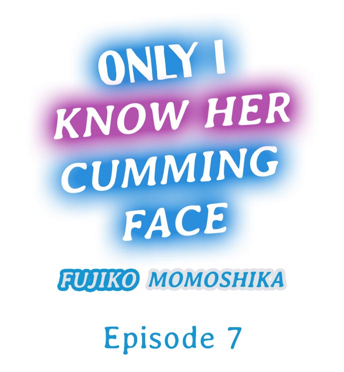 Only I Know Her Cumming Face - Page 56