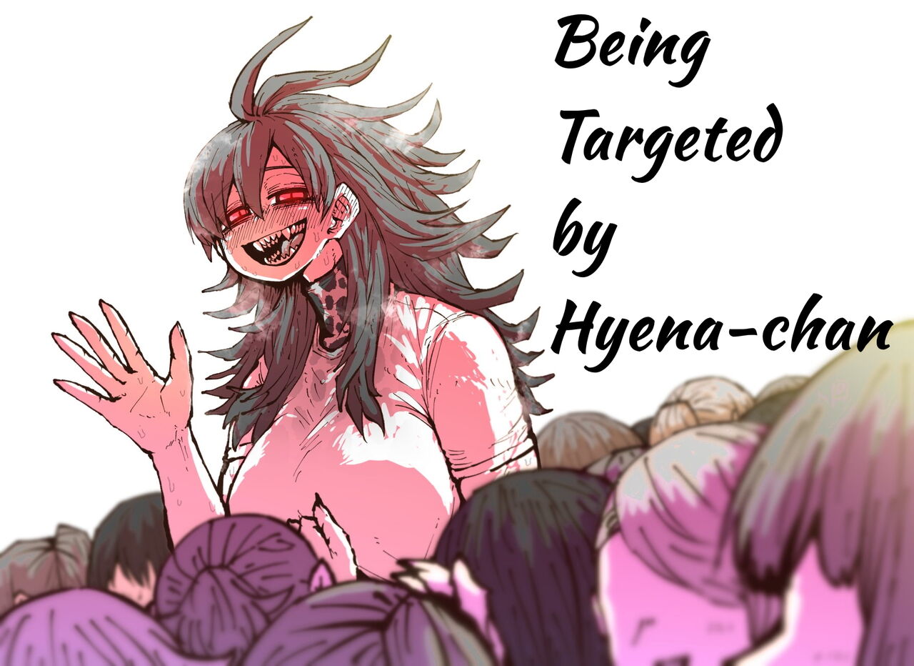 Being Targeted by Hyena-chan - Page 1