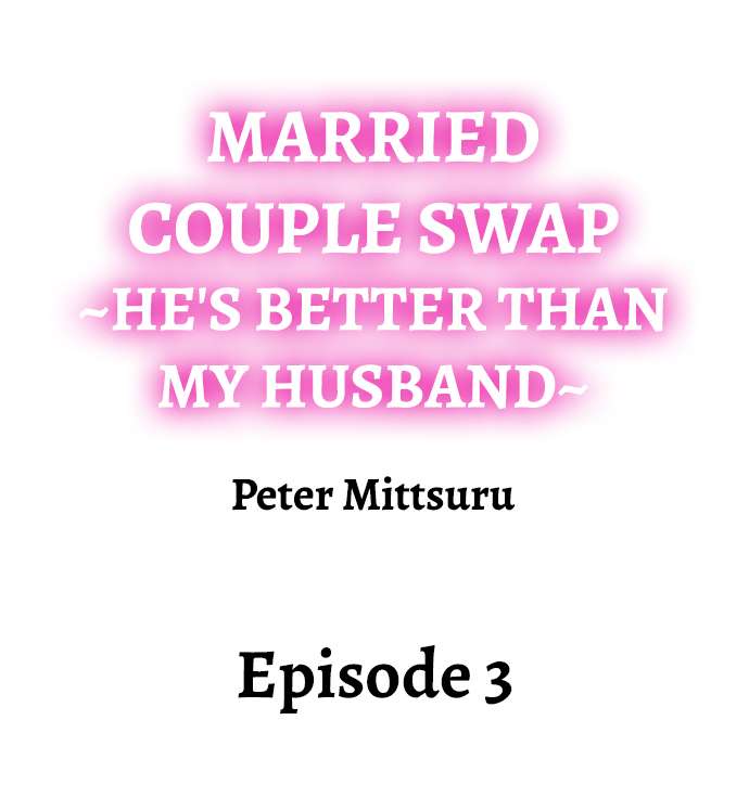 Married Couple Swap: He’s Better Than My Husband - Page 11