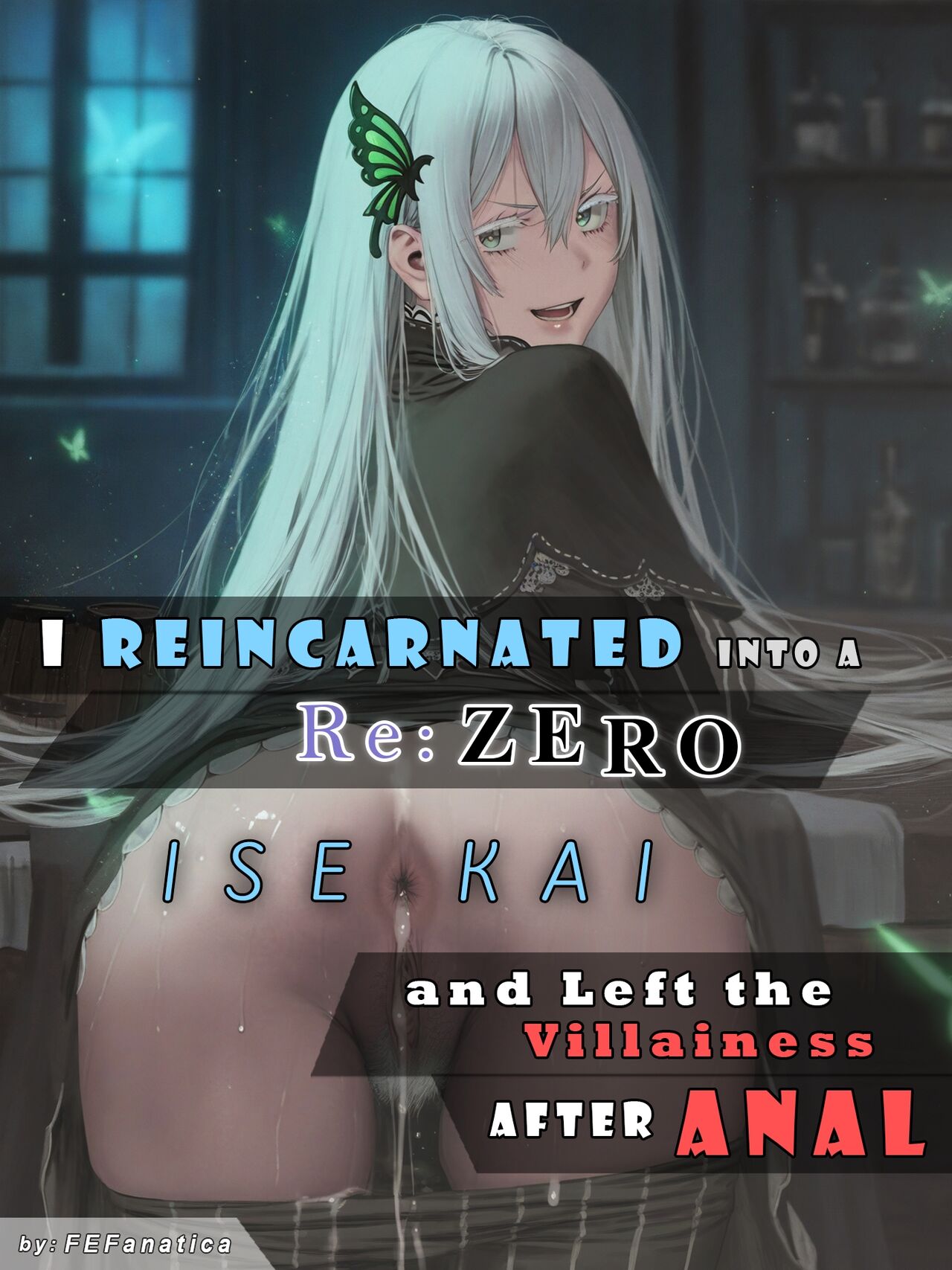 I Reincarnated into a Re:ZERO Isekai and Left the Villainess After Anal - Page 1