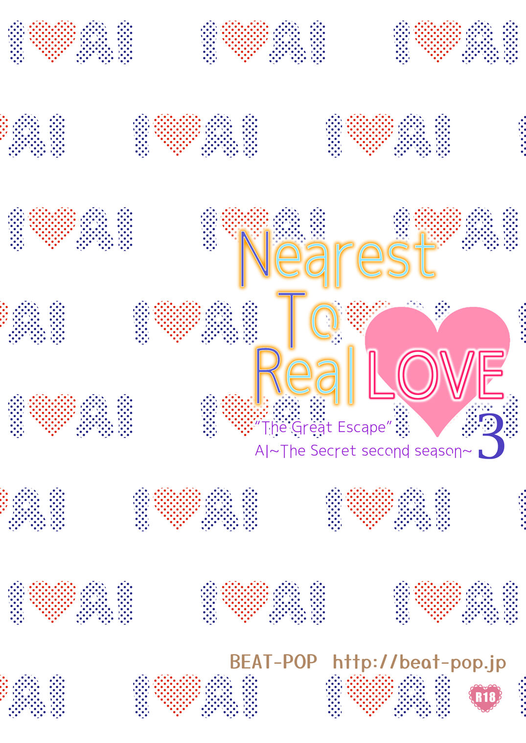 Nearest To Real LOVE 3 “The Great Escape” Al - Page 36