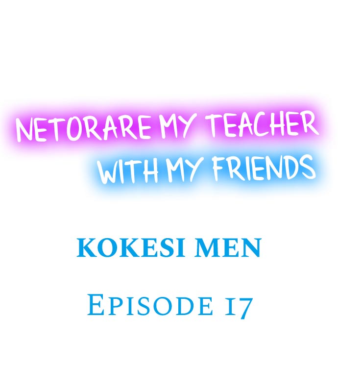 Netorare My Teacher With My Friends - Page 162