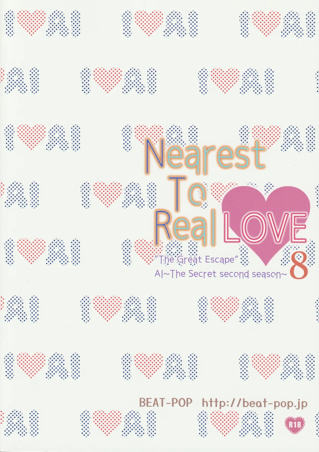 Nearest To Real LOVE♥ 8 “The Great Escape” Al - Page 34